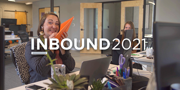 INBOUND 2021: Top Takeaways and Sessions to Revisit