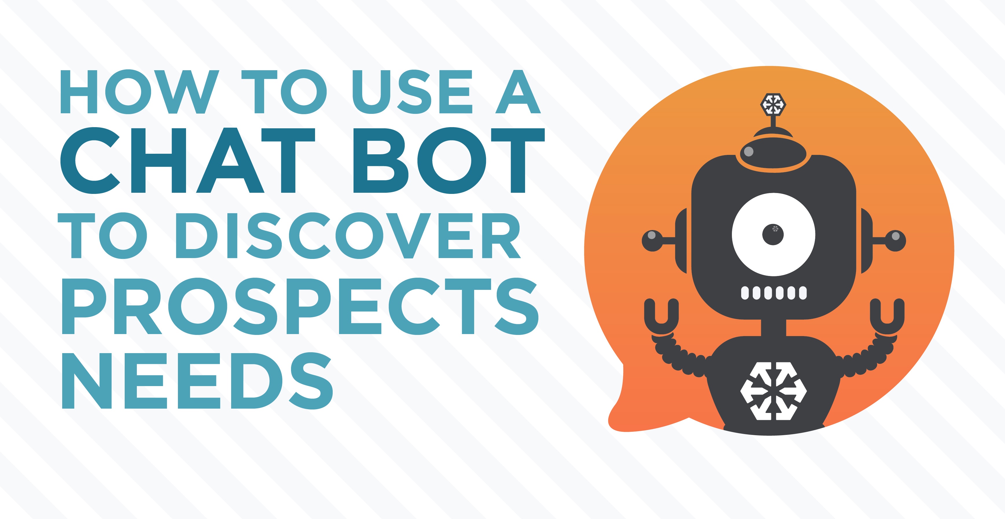 How to Use Chatbots in B2B to Discover Prospect Needs